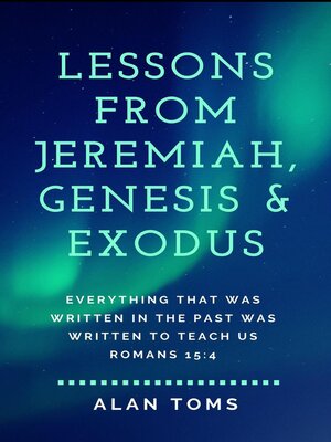 cover image of Lessons from Jeremiah, Genesis & Exodus